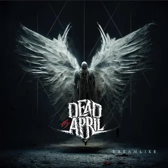 Dreamlike by Dead by April