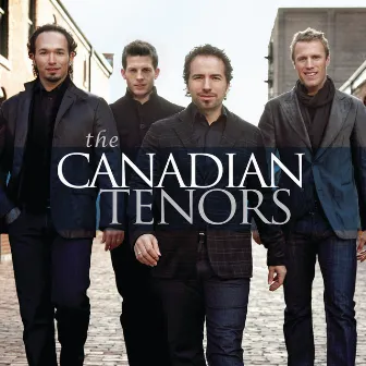 The Canadian Tenors by The Canadian Tenors