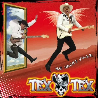 Me Haces Volar by Tex Tex