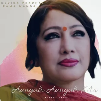 Aangalo Aangalo Ma by Devika Pradhan