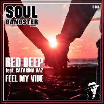 Feel My Vibe by Red Deep