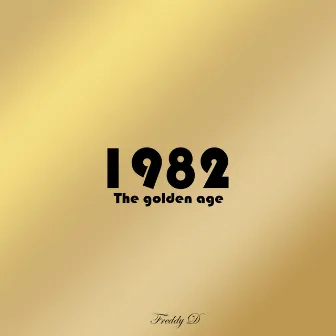 The Golden Age by Freddy D