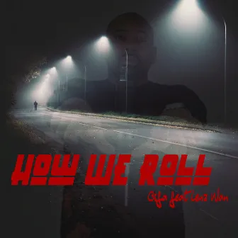 How We Roll by Gifa