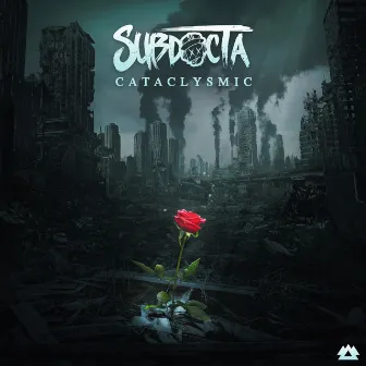 Cataclysmic by SubDocta