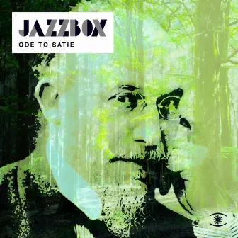 Ode to Satie by Jazzbox