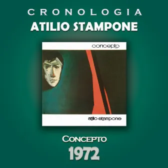 Atilio Stampone Cronología - Concepto (1972) by Atilio Stampone