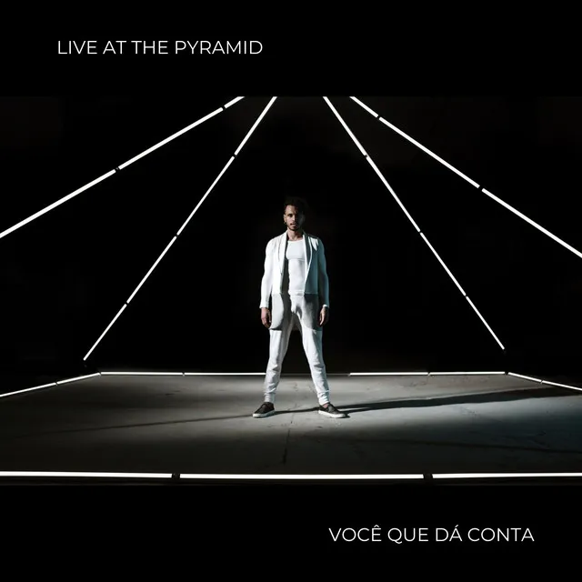 Você Que Dá Conta (Live At The Pymarid)