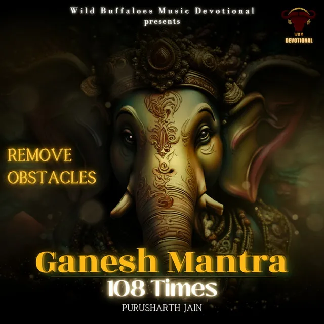 Ganesh Mantra 108 Times (Remove Obstacles)