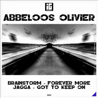 Brainstorm - Forever More - Jagga - Got to Keep On by Abbeloos Olivier