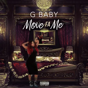 Move Fa Me by G-Baby