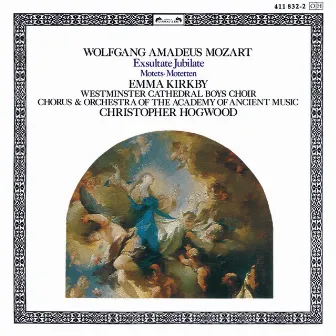 Mozart: Exsultate Jubilate; Motets by The Academy Of Ancient Music Chorus