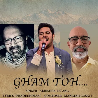 Gham Toh by Abhishek Telang