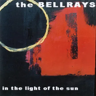 In The Light Of The Sun by The BellRays