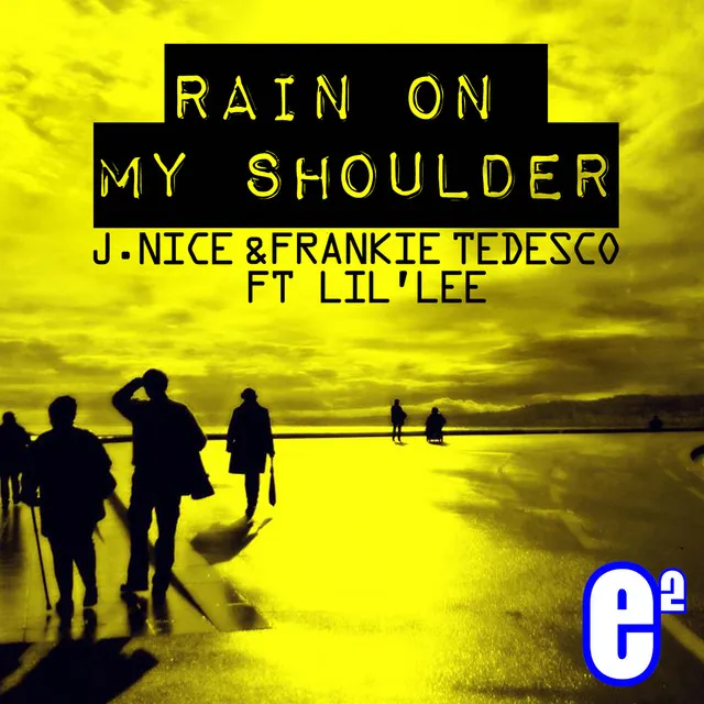 Rain On My Shoulder - Original Extended