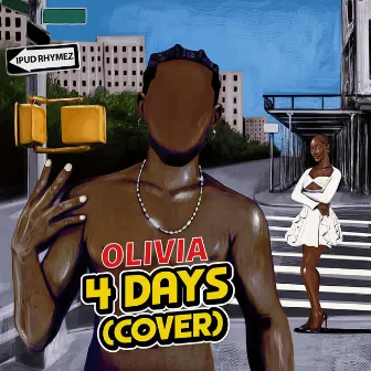 Olivia (4 days cover) by Ipud Rhymez