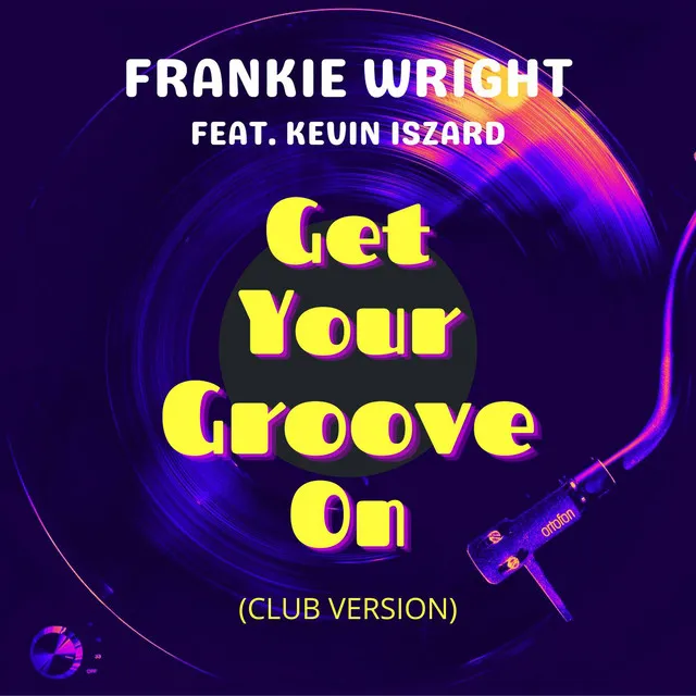 Get Your Groove on (Club Version)