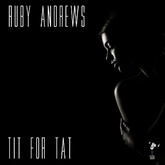 Tit for Tat by Ruby Andrews