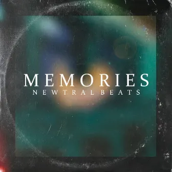 Memories by Newtral Beats