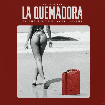 La Quemadora by The Yabo