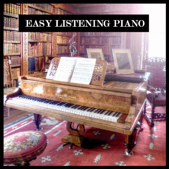 Easy Listening Piano - Healing and Relaxing Music for Meditation, Study, Yoga, Health, Baby, Spa. by Easy Piano