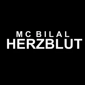 Herzblut by MC Bilal