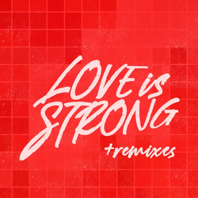 Love is Strong - EP