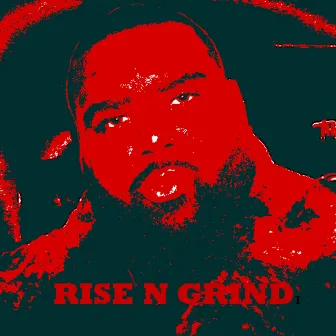 Rise N Grind by THR33