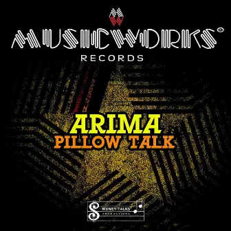 Pillow Talk - Single by Arima