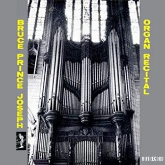 A Bruce Prince-Joseph's Organ Recital at Columbia University by Bruce Prince-Joseph