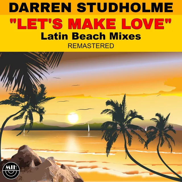 Let's Make Love - Latin Beach Radio Mix