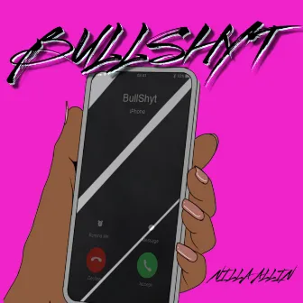 Bullshyt by Nilla Allin