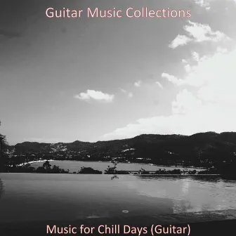 Music for Chill Days (Guitar) by 