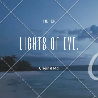 Lights of Eve by Tiëfer