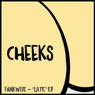 Late by Funkwise