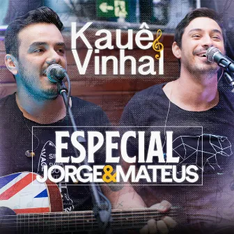 Especial Jorge & Mateus by Kauê & Vinhal