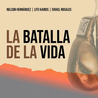 La Batalla De La Vida by Israel Rosales