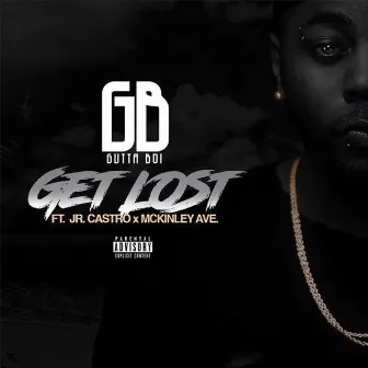 Get Lost by Gutta Boi