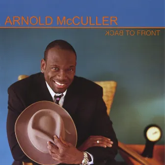 Back to Front by Arnold McCuller