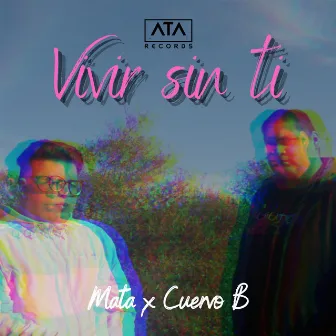 Vivir Sin Ti by Cuervo B