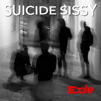 Exile by Suicide Sissy