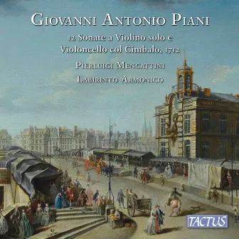 Piani: 12 Violin Sonatas, Op. 1 by Giovanni Antonio Piani