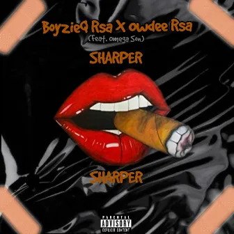 Sharper by Owdee Rsa