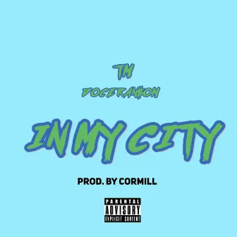 In My City by Doce RAN$om