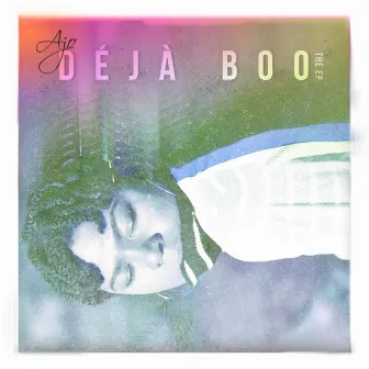 Deja Boo by AJO