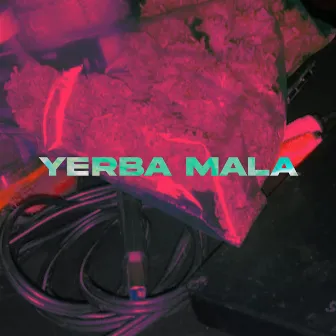 Yerba Mala by Sastro