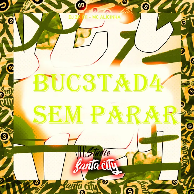 BUC3TAD4 SEM PARAR