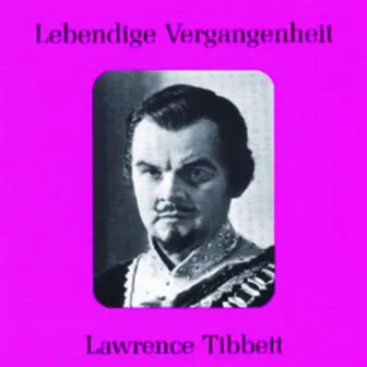 Lebendige Vergangenheit - Lawrence Tibbett by Lawrence Tibbett