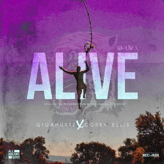 ALIVE by Gigahurtz