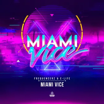 Miami Vice by Frequencerz