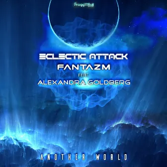 Another World by Eclectic Attack